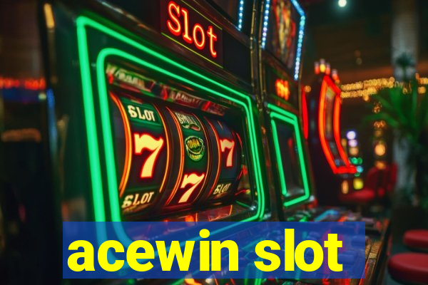 acewin slot