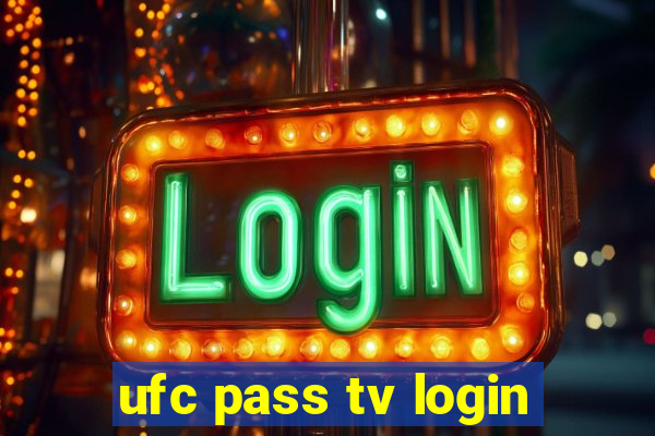 ufc pass tv login