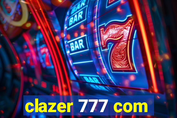 clazer 777 com