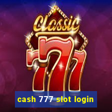 cash 777 slot login