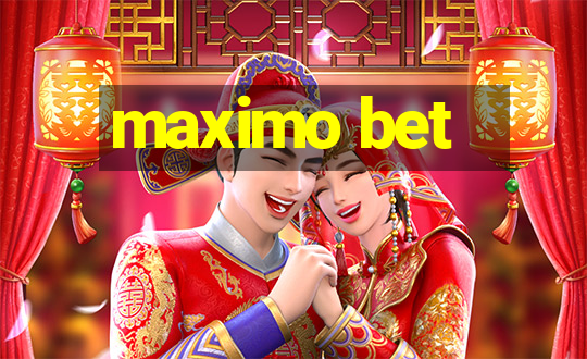 maximo bet