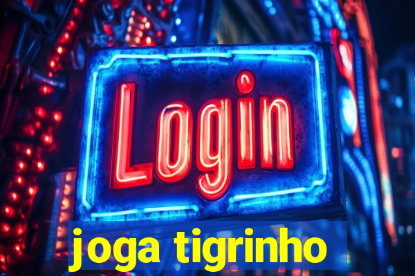 joga tigrinho