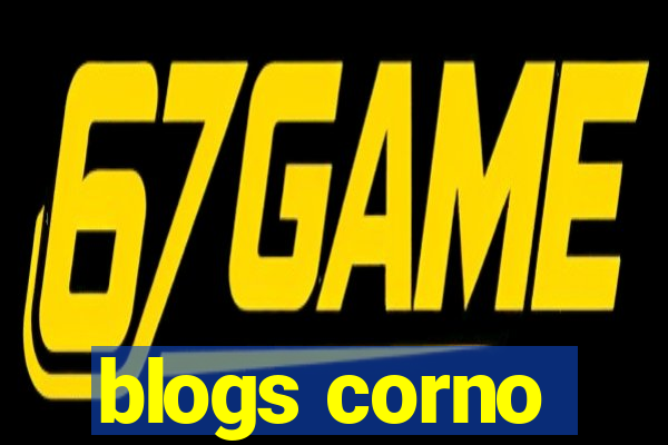 blogs corno