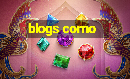 blogs corno