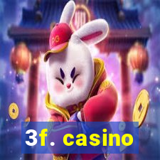 3f. casino