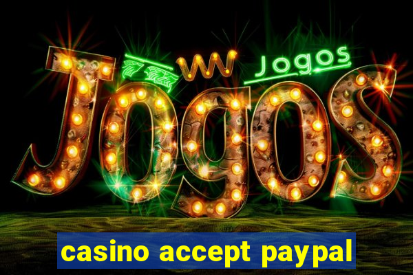 casino accept paypal