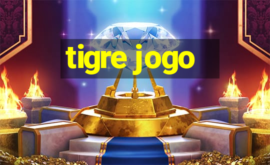 tigre jogo