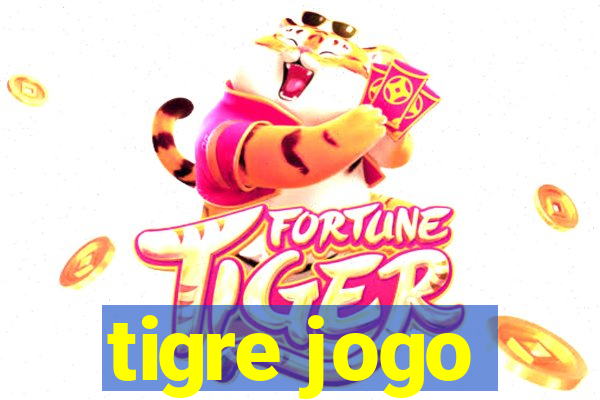 tigre jogo