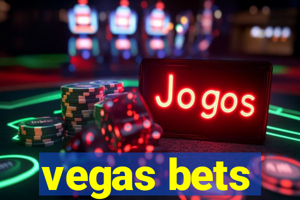 vegas bets