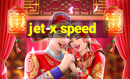 jet-x speed