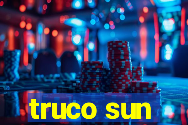 truco sun