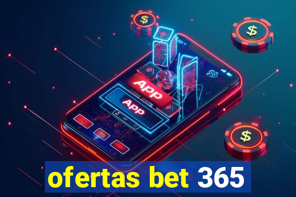 ofertas bet 365