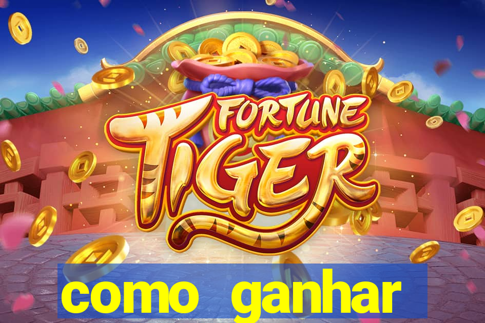 como ganhar dinheiro slots