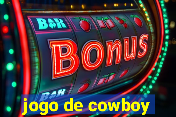 jogo de cowboy