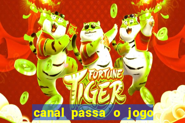 canal passa o jogo do flamengo hoje