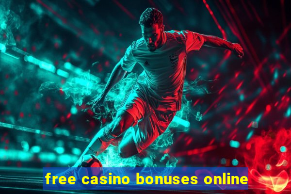 free casino bonuses online