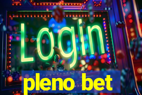 pleno bet