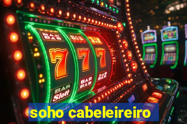 soho cabeleireiro