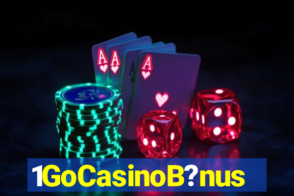 1GoCasinoB?nus