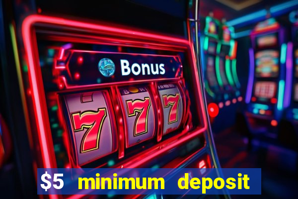 $5 minimum deposit casino in canada