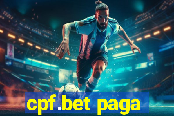 cpf.bet paga