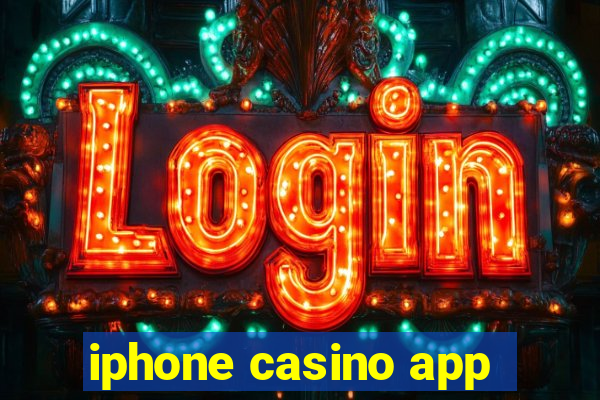 iphone casino app