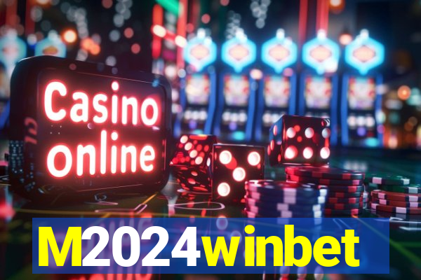 M2024winbet