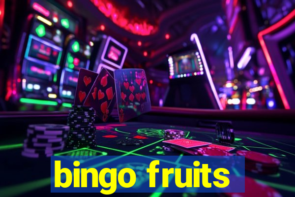 bingo fruits