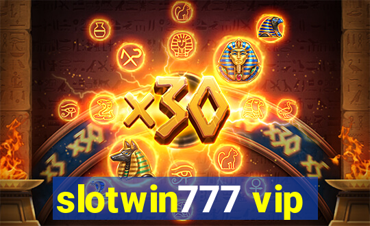 slotwin777 vip