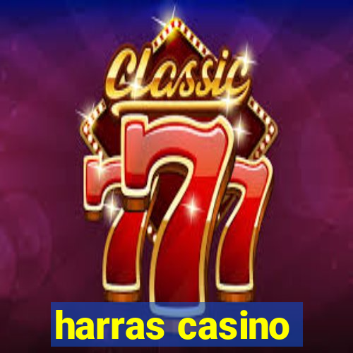 harras casino