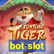 bot slot