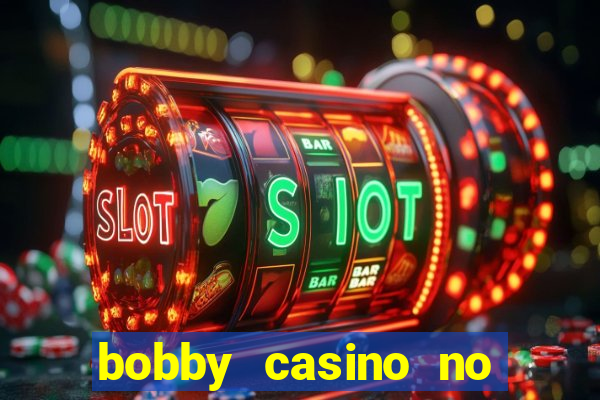 bobby casino no deposit bonus