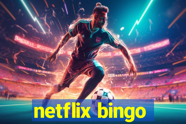 netflix bingo