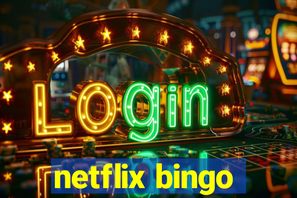 netflix bingo