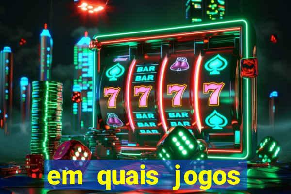 em quais jogos apostar hoje