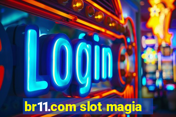 br11.com slot magia