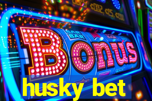 husky bet