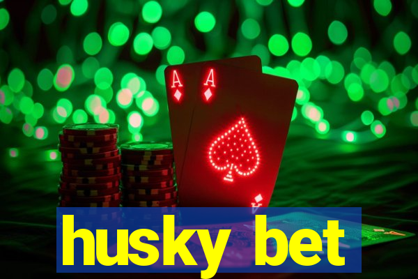 husky bet