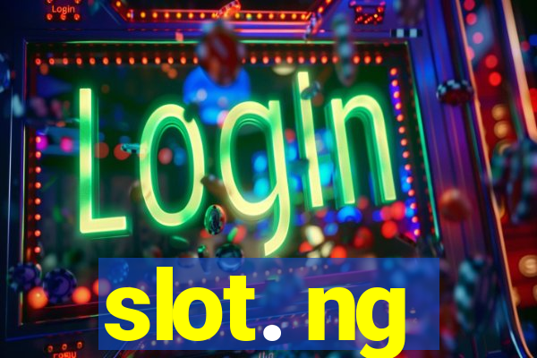 slot. ng