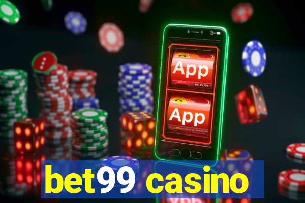 bet99 casino