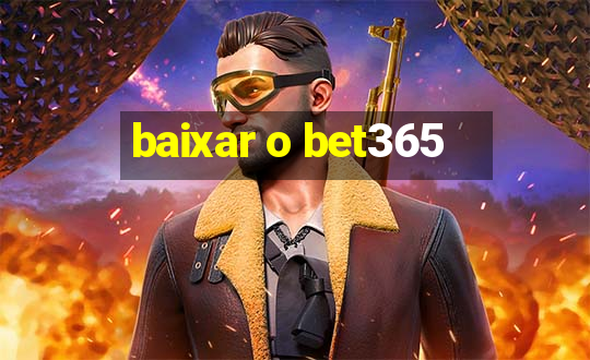 baixar o bet365