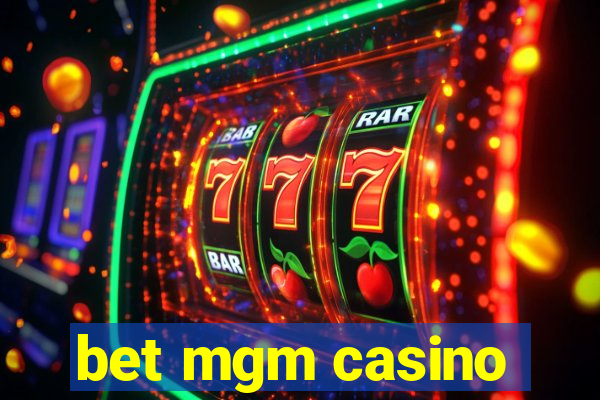 bet mgm casino