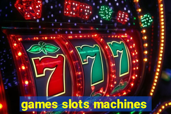 games slots machines