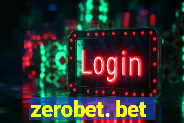 zerobet. bet