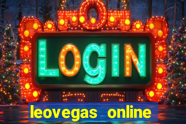 leovegas online casino login