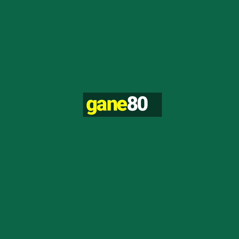 gane80