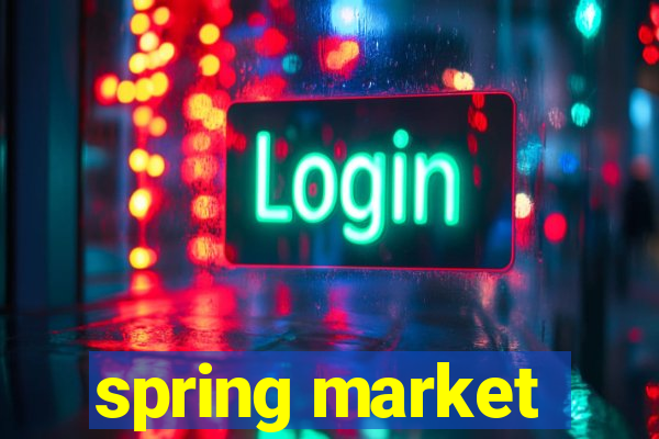 spring market