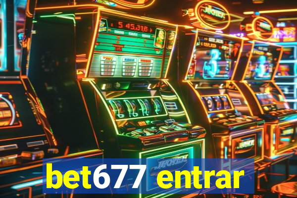 bet677 entrar