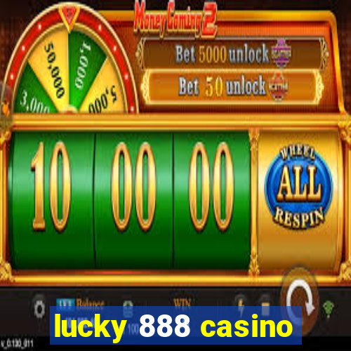 lucky 888 casino