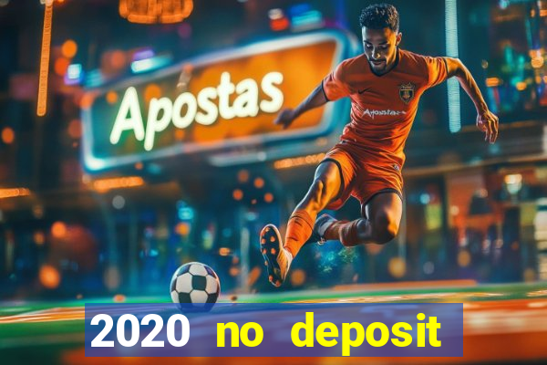 2020 no deposit casino codes